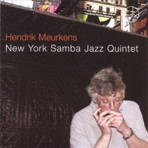 Hendrik Meurkens - New York Samba Jazz Quintet (2007)