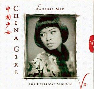 Vanessa Mae - China Girl. The Classical Album 2 (1997)