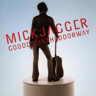 Mick Jagger - Goddess In The Doorway (2001)