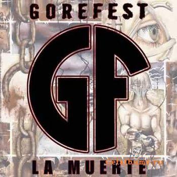 Gorefest - La Muerte (2006)