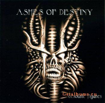 Ashes of Destiny - "Desolate Figures" (2007)