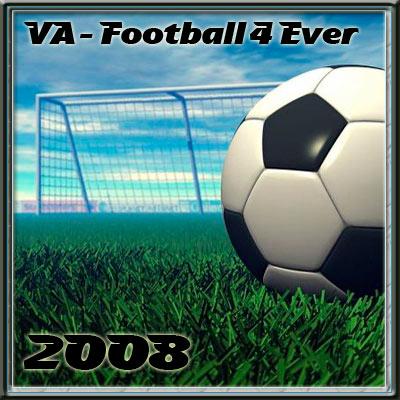 VA - Football 4 Ever (2008)