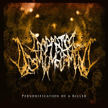 Impartial Dismemberment - Personification Of A Killer EP (2008)