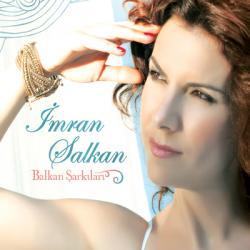İmran Salkan - Balkan Şarkıları | 2010