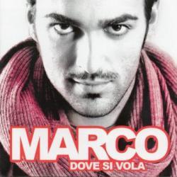 Marco - Dove Si Vola (2009)