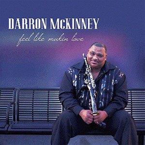 Darron McKinney - Feel Like Makin' Love (2008)