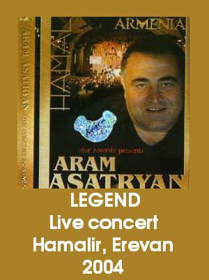 Aram Asatryan - LEGEND - Live concert (Hamalir, Еrevan) 2004