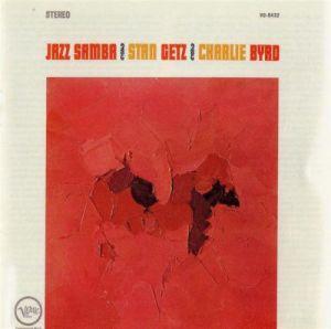 Stan Getz and Charlie Byrd - Jazz Samba (1963)