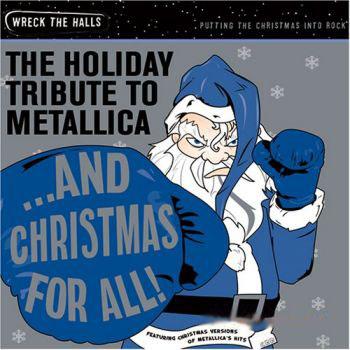  The Holiday Tribute to Metallica - ...And Christmas for All