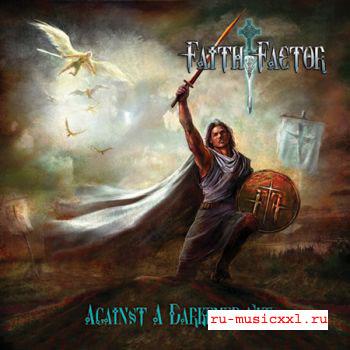 Faith Factor - Against a Darkened Sky (2008)