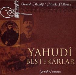 Jewish Composers in Ottoman Empire 