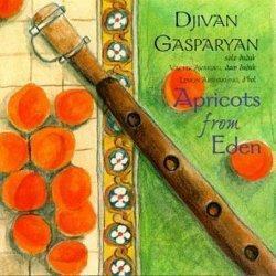Дживан Гаспарян (Djivan Gasparyan) - Apricots From Eden