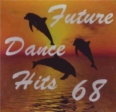 Future Dance Hits Vol.68 (2008)
