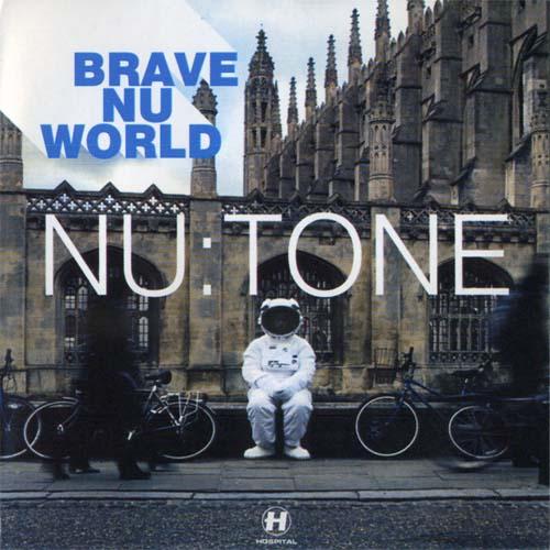 Nu:Tone "Brave Nu World" (2005)