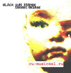 black sun empire - driving insane ( 2004)