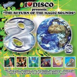 I Love Disco 80's - Vol 4 - The Return Of The Magic Sound