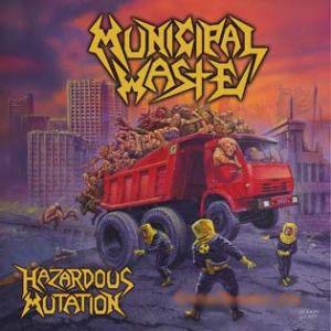 Municipal Waste - Hazardous Mutation (2005)