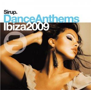 Sirup Dance Anthems Ibiza 2009