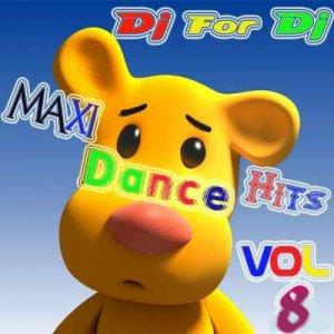 V.A. Dj For Dj Maxi Dance Hits Vol 8 (2008)