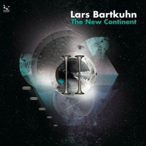 Lars Bartkuhn - The New Continent