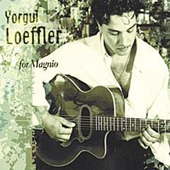    Yorgui Loeffler - For Magnio (2003)