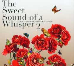 VA - The Sweet Sound of a Whisper 2 2CD (2008)